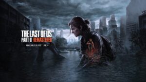 《The Last of Us 2 重製版》PC系統需求出爐，如果登入PSN還有獎勵！